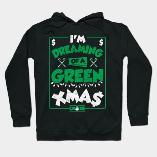 I'm dreaming of a green Xmas Hoodie